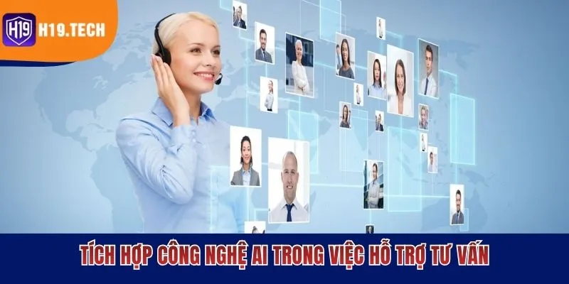 Tích hợp công nghệ AI trong việc hỗ trợ tư vấn